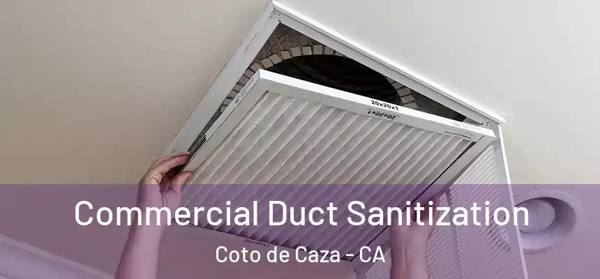  Commercial Duct Sanitization Coto de Caza - CA