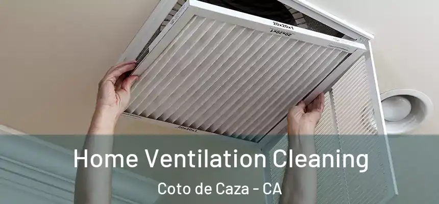  Home Ventilation Cleaning Coto de Caza - CA