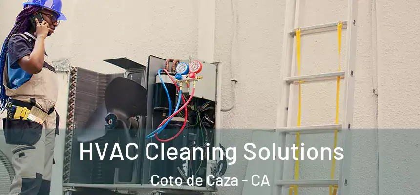  HVAC Cleaning Solutions Coto de Caza - CA