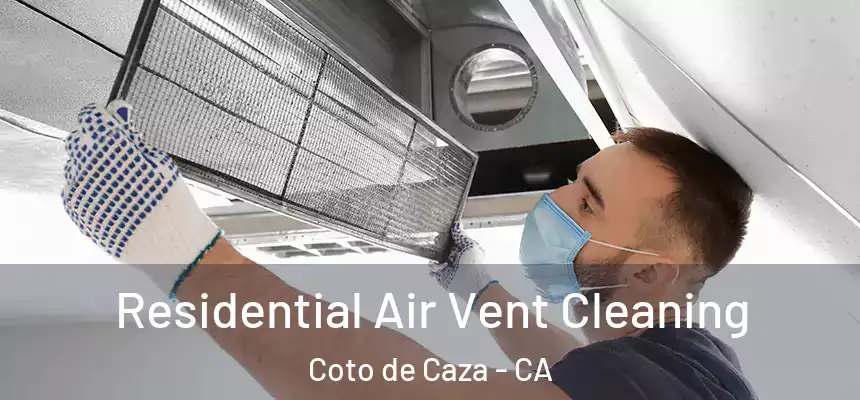  Residential Air Vent Cleaning Coto de Caza - CA